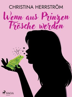 cover image of Wenn aus Prinzen Frösche werden